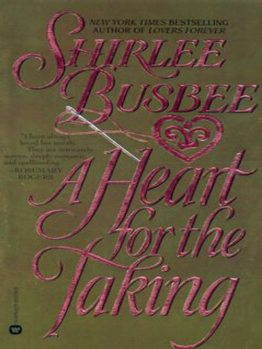 Title details for A Heart for the Taking by Shirlee Busbee - Available